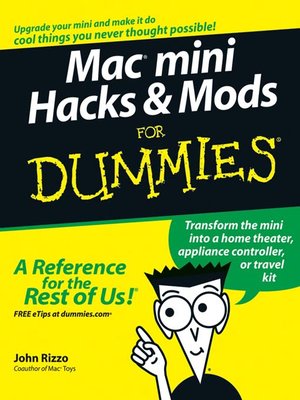 cover image of Mac mini Hacks & Mods For Dummies